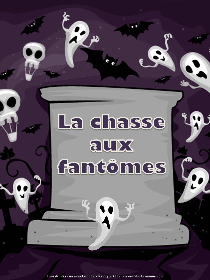 LA CHASSE AUX FANTÔMES