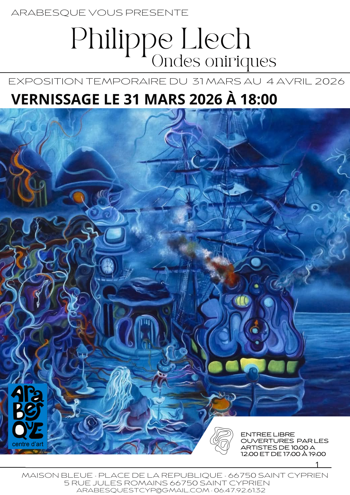 VERNISSAGE DE L&rsquo;EXPOSITION « ONDES ONIRIQUES » – PHILIPPE LLECH CHEZ ARABESQUE