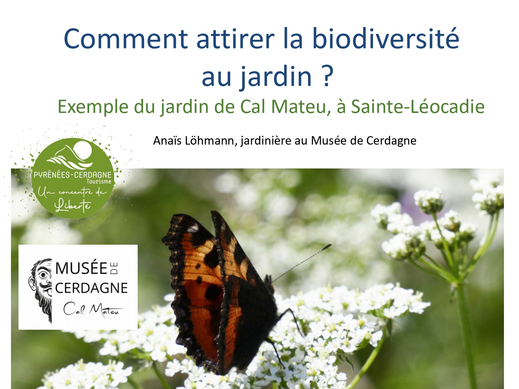 CONFÉRENCE MUSÉE DE CERDAGNE – BIODIVERSITÉ AU JARDIN