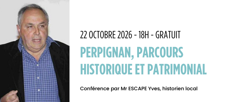 Conférence: Perpignan, parcours historique et patrimonial