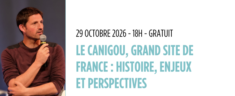 Conférence: Le canigou, grand site de france: Histoire, enjeux et perspectives