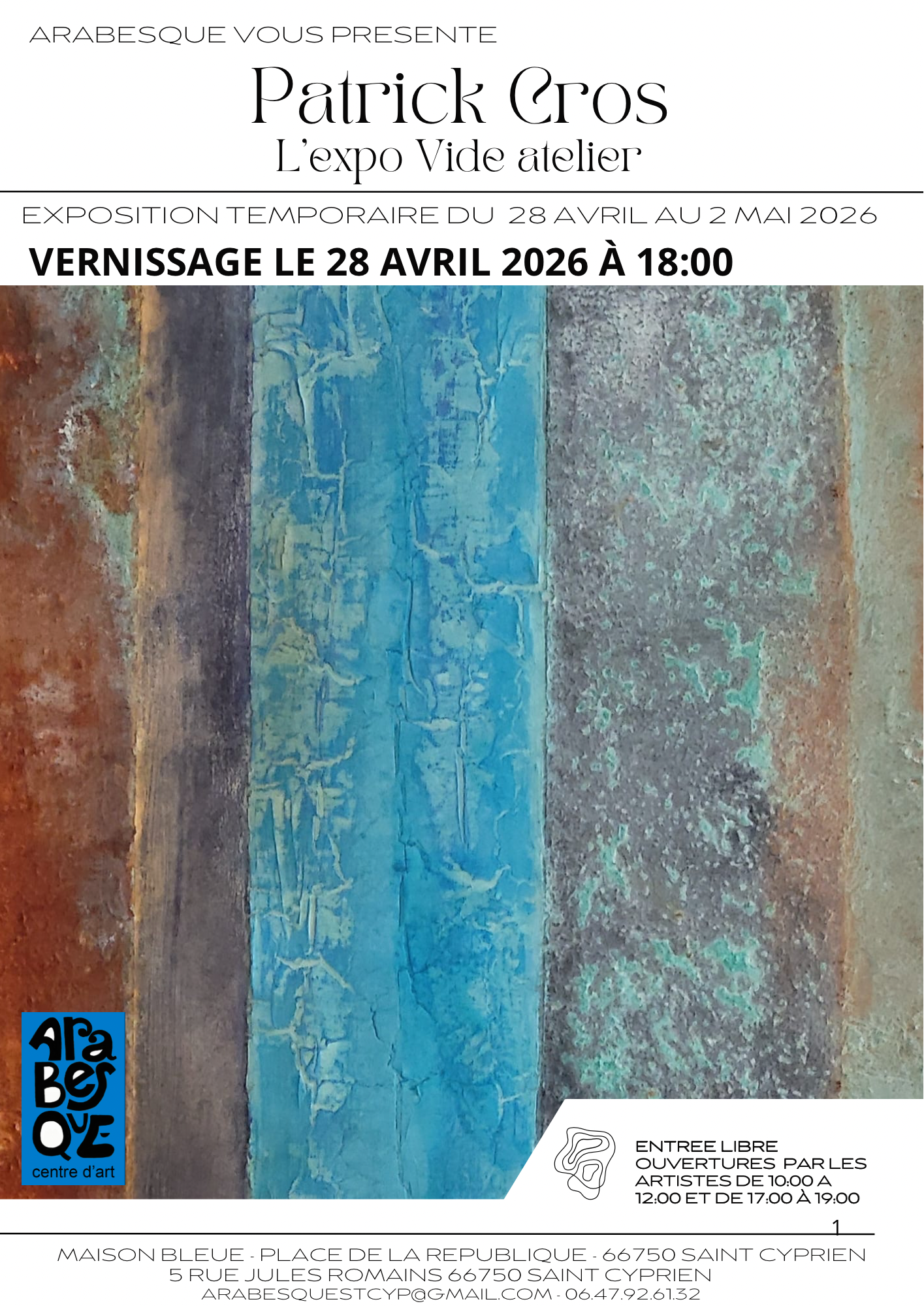 VERNISSAGE DE L&rsquo;EXPOSITION « L&rsquo;EXPO VIDE ATELIER » – PATRICK CROS CHEZ ARABESQUE