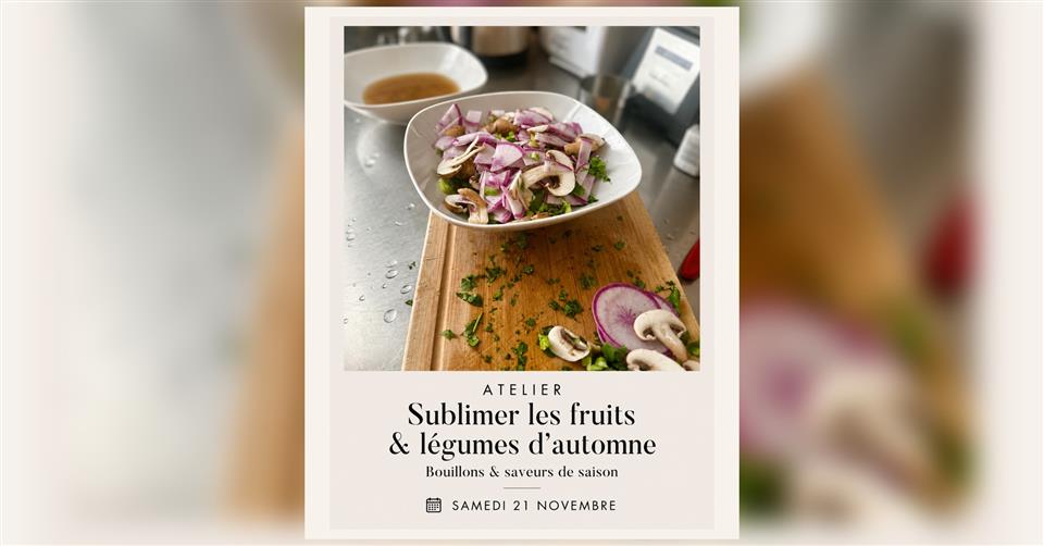 Atelier sublimer les fruits & légumes d’automne
