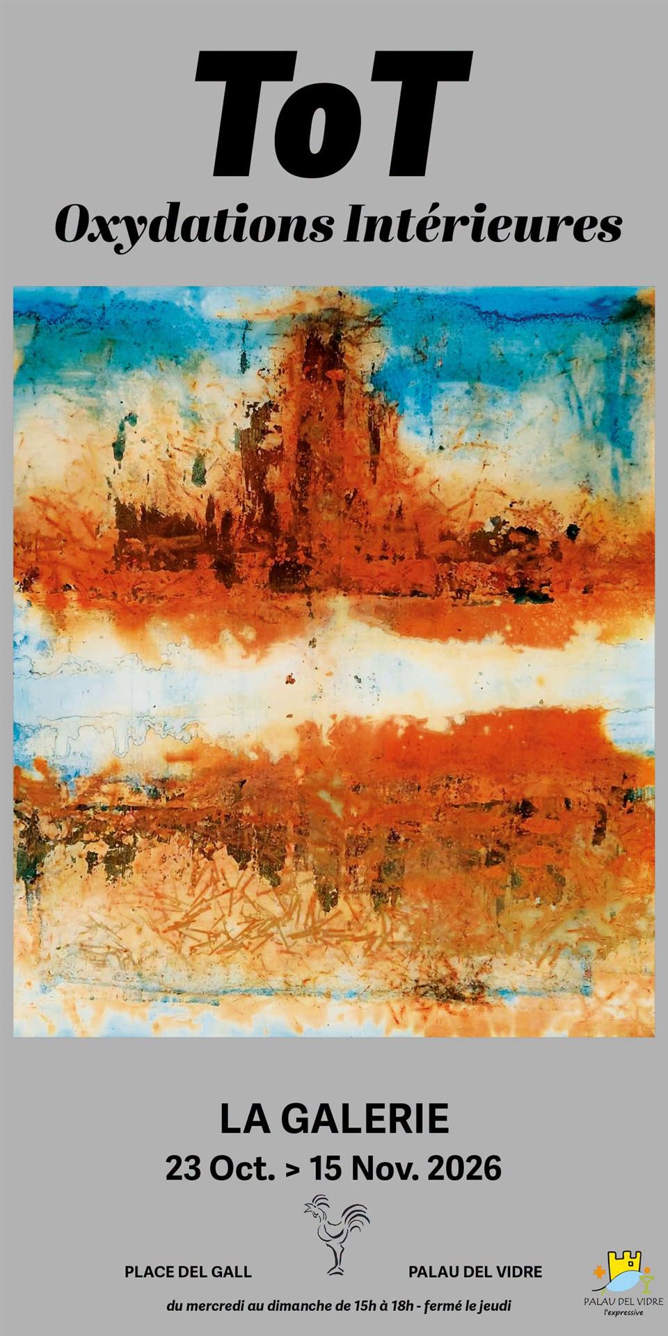 Exposition tot - oxydations intérieures