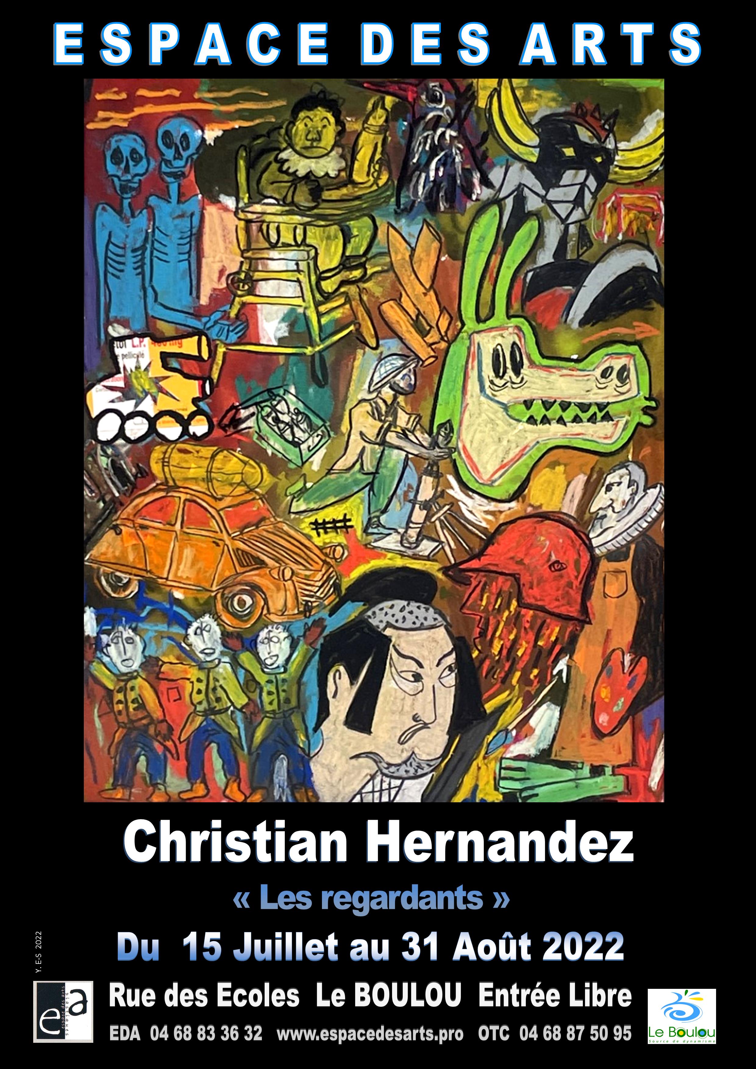 VERNISSAGE DE L'EXPOSITION "LES REGARDANTS" DE CHRISTIAN HERNANDEZ