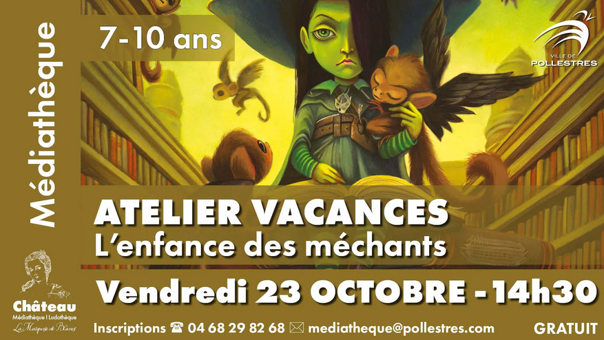 Atelier vacances - l’enfance des méchants