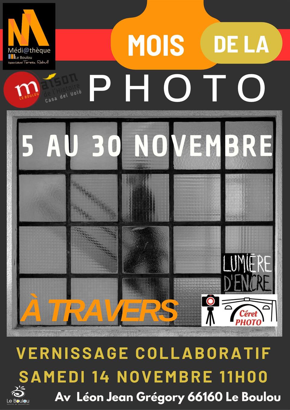 "A travers" céret photo et lumière d’encre