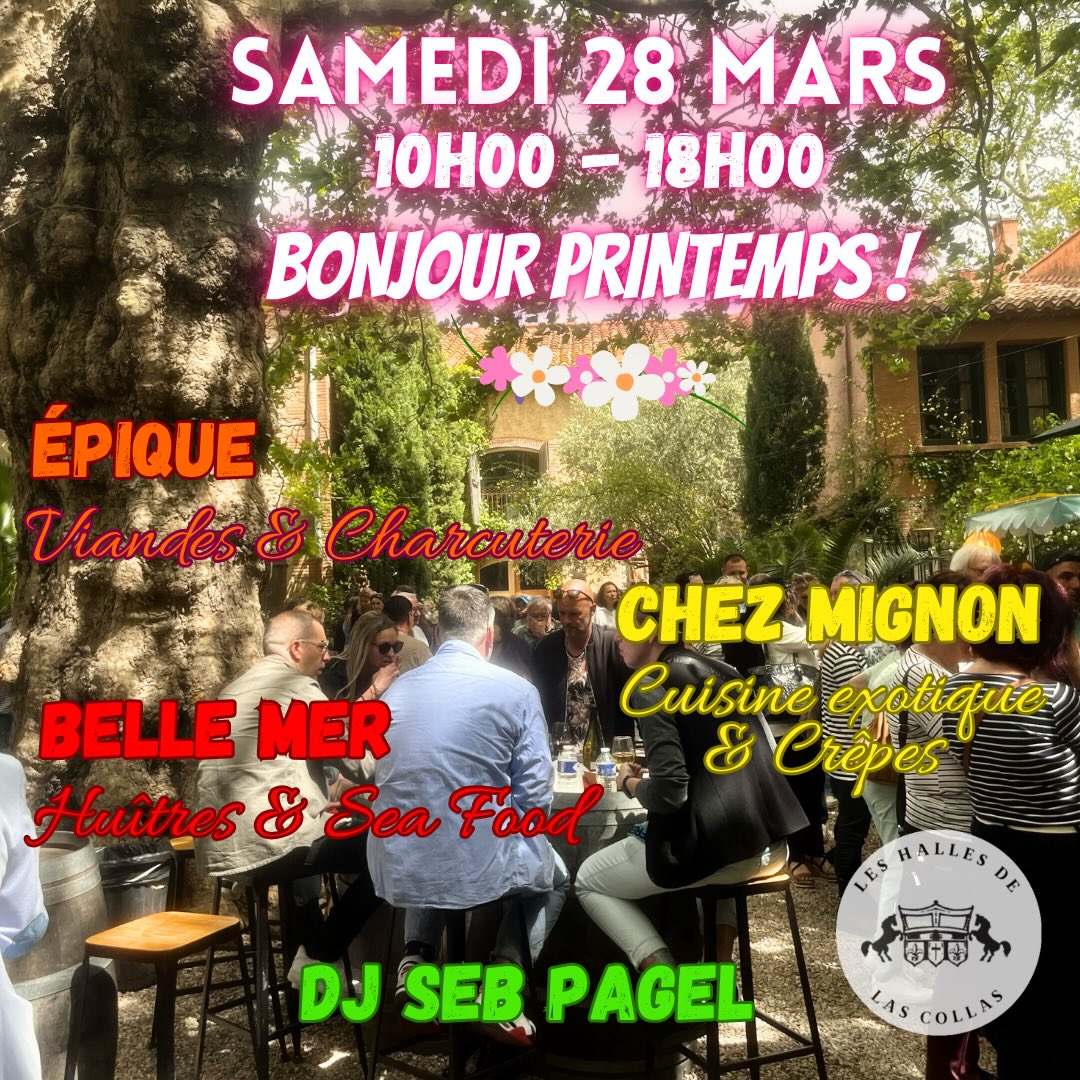 LES HALLES DU CHÂTEAU LAS COLLAS – BONJOUR PRINTEMPS