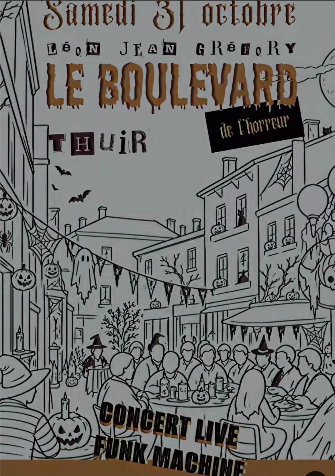 LE BOULEVARD DE L’HORREUR