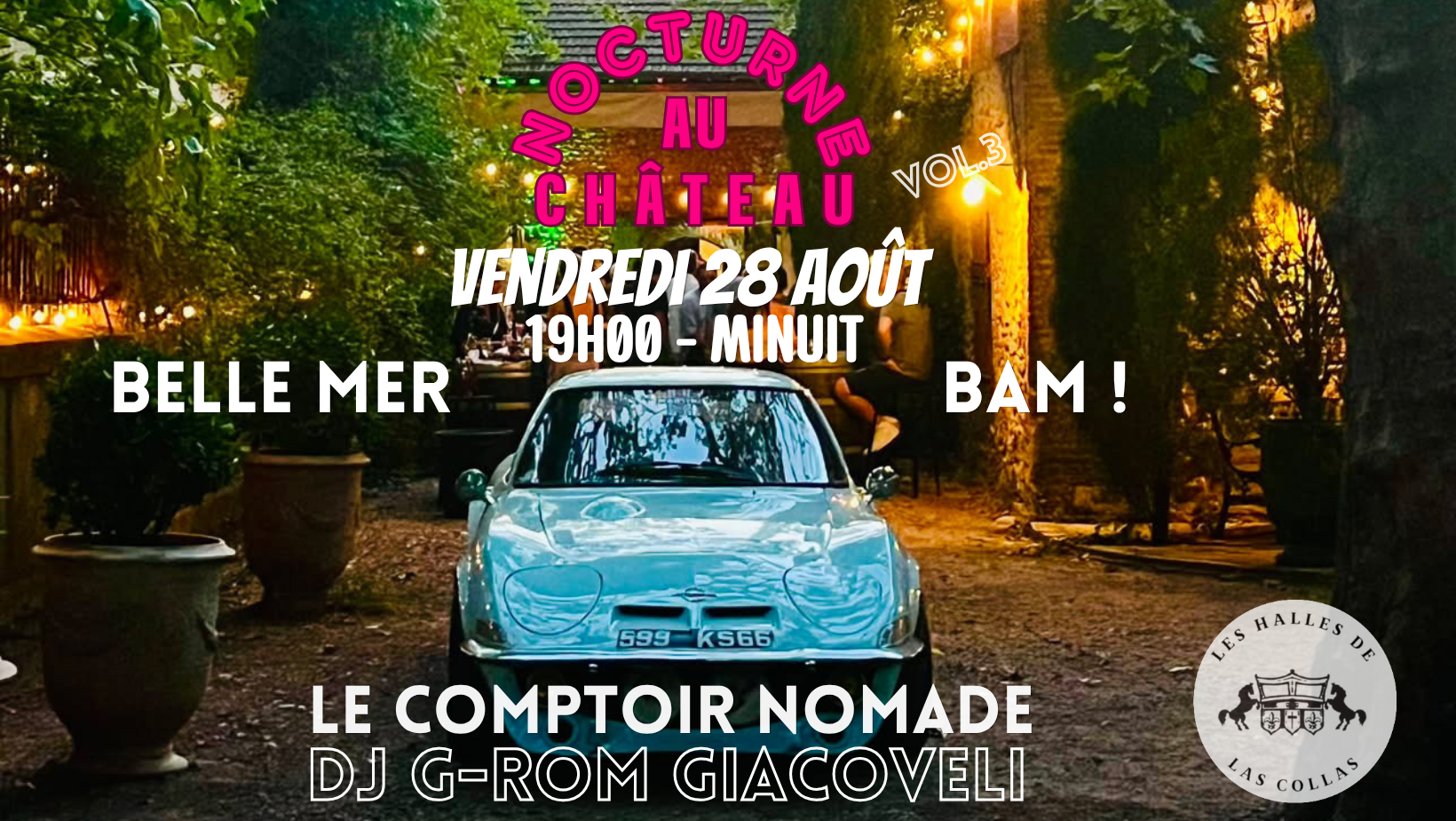 LES HALLES DU CHÂTEAU LAS COLLAS – NOCTURNE AU CHÂTEAU