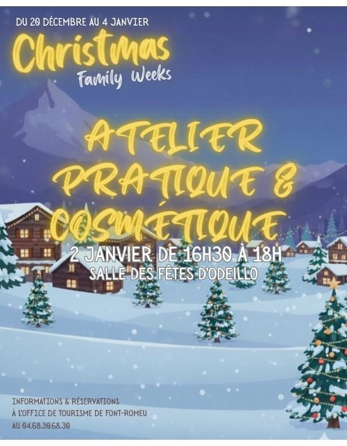 CHRISTMAS FAMILY WEEKS – ATELIER PRATIQUE & COSMÉTIQUE