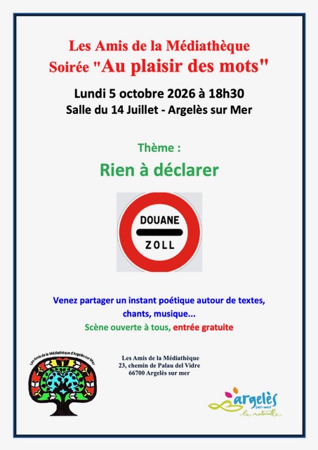 Les amis de la médiathèque - soirée "au plaisir des mots" - thème "rien à déclarer"