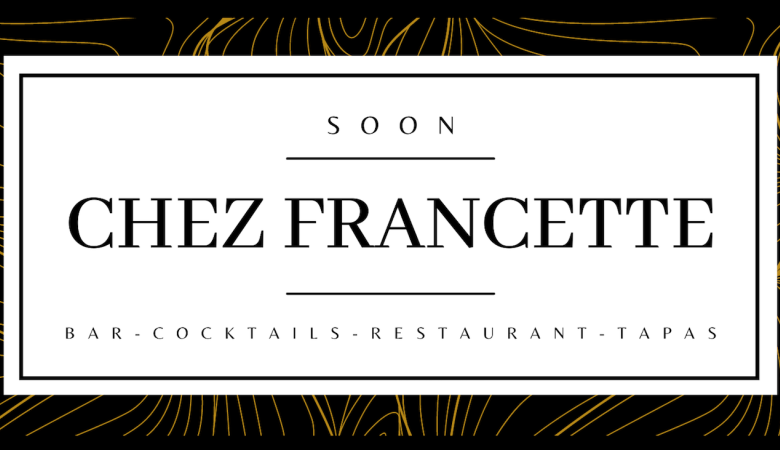 CHEZ FRANCETTE 