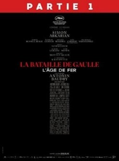 CINÉMA OSSÉJA – LA BATAILLE DE GAULLE : L’ÂGE DE FER