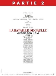 CINÉMA OSSÉJA – LA BATAILLE DE GAULLE – PARTIE 2 : J’ÉCRIS TON NOM