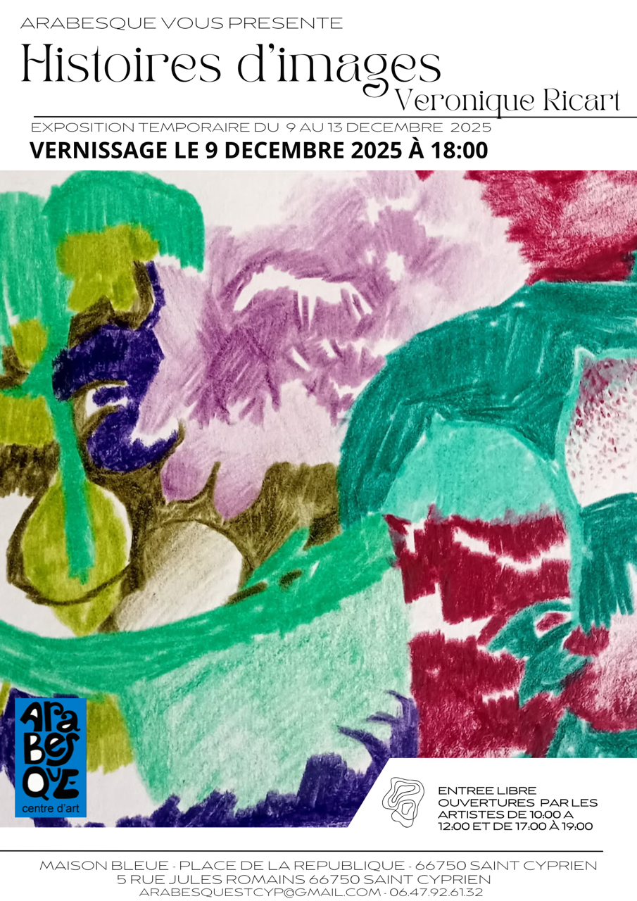 EXPOSITION « HISTOIRES D’IMAGES » PAR VÉRONIQUE RICART CHEZ ARABESQUE