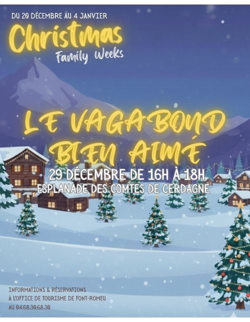 CHRISTMAS FAMILY WEEKS – LE VAGABON BIEN AIMÉ