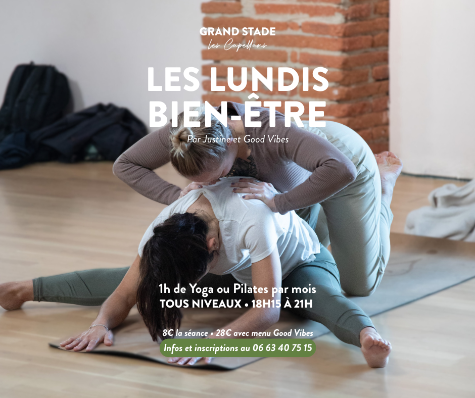 GRAND STADE EVENEMENTS – LES LUNDIS BIEN-ETRE –