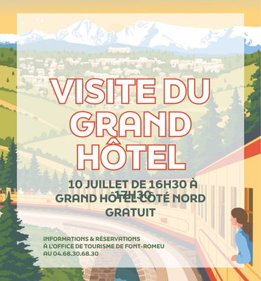 VISITE DU GRAND HÔTEL – VENDREDI 10 JUILLET