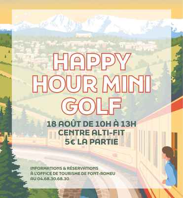 HAPPY HOUR – MINI GOLF – MARDI 18 AOÛT