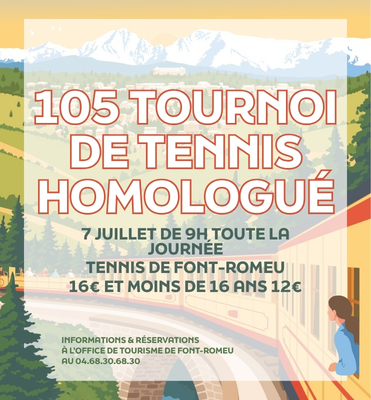 105ᵉ TOURNOI DE TENNIS HOMOLOGUÉ VILLE DE FONT-ROMEU – 7 JUILLET