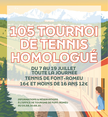 105° TOURNOI DE TENNIS HOMOLOGUÉ – VILLE DE FONT ROMEU