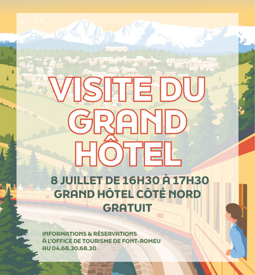 VISITE DU GRAND HÔTEL – MERCREDI 8 JUILLET