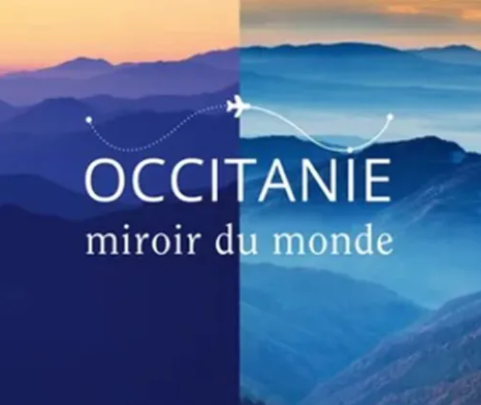 Expo : Occitanie mirroir du monde