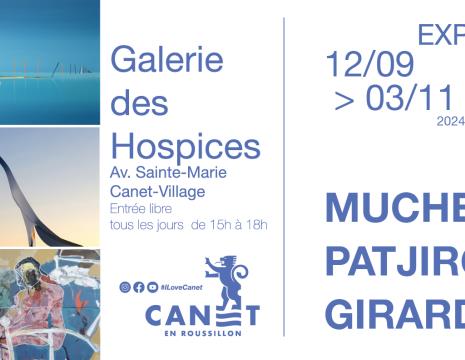 EXPOSITION : MUCHE - PATJIRO - GIRARD