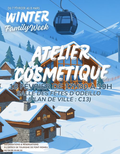 WINTER FAMILY WEEK - ATELIER COSMETIQUE - 18 Février-OT FONT-ROMEU