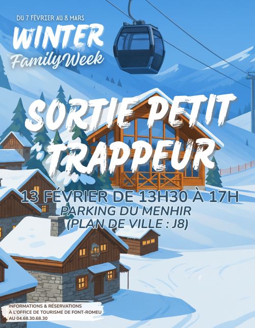 WINTER FAMILY WEEK – SORTIE DU PETIT TRAPPEUR