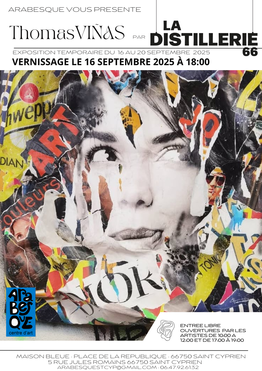 VERNISSAGE LA GALERIE « LA DISTILLERIE 66 » EXPOSE THOMAS VIÑAS CHEZ ARABESQUE