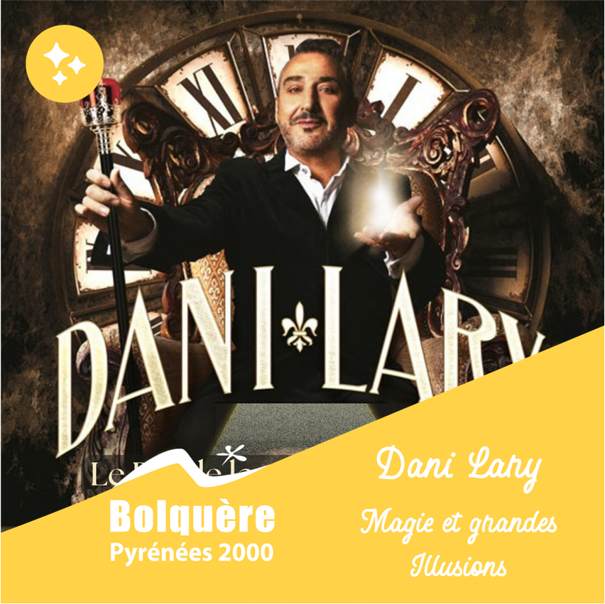 dani-lary_magie-illusions_03-01-2024_visuel-site-ot-Office de tourisme Bolquère Pyrénées 2000