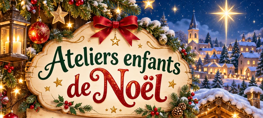 ATELIERS CREATIFS DE NOËL 2026