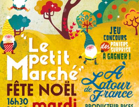 LE PETIT MARCHÉ FÊTE NOËL - LATOUR DE FRANCE Le 3 déc 2024