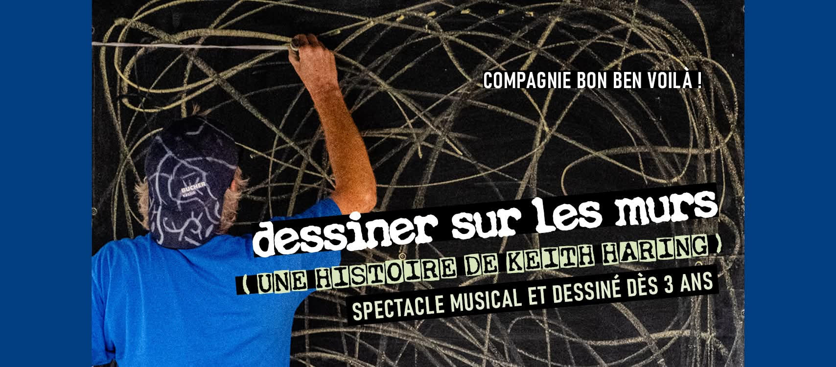 SPECTACLE DESSINER SUR LES MURS (UNE HISTOIRE DE KEITH HARRING)